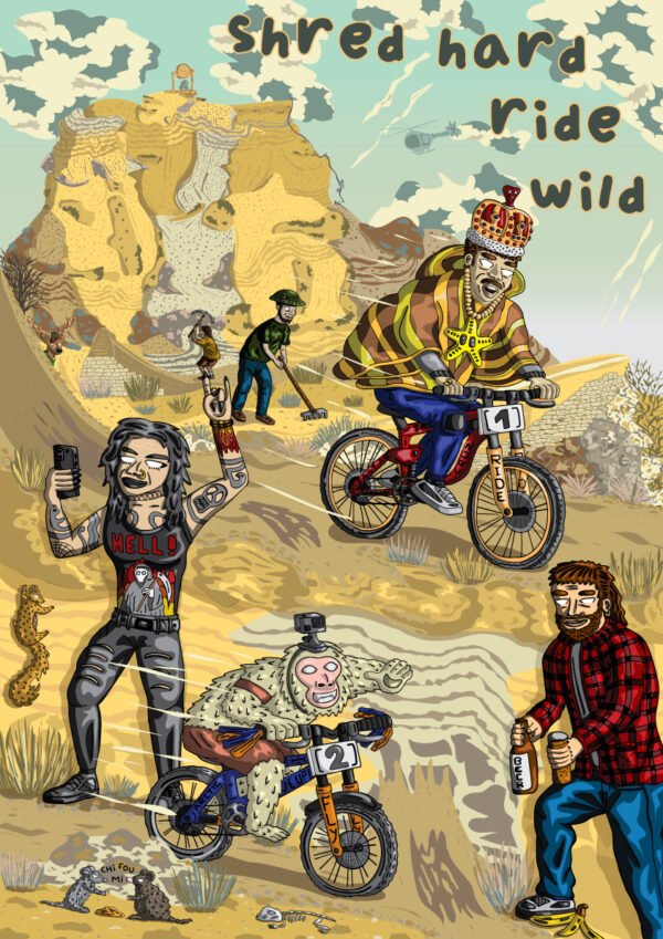 Shred hard Ride wild – Version désert